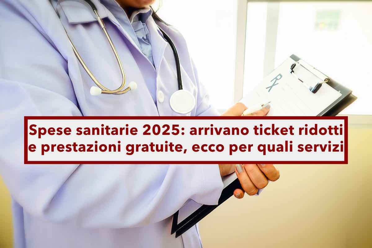 Spese sanitarie 2025, sar rivoluzione con ticket ridotti e prestazioni gratuite, ecco tutte le novit: Decreto Tariffe