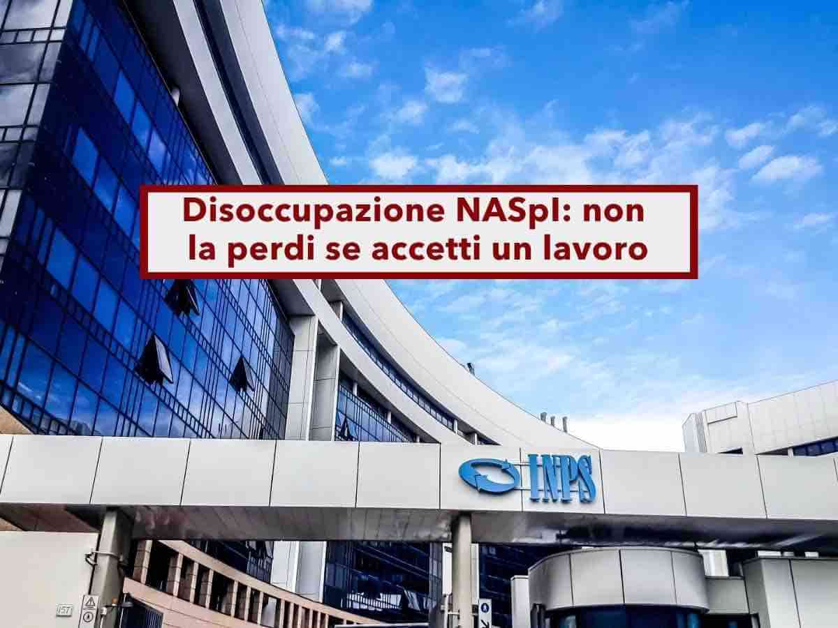 NASpI, la perdi se accetti un lavoro saltuario e superi la soglia di reddito o non lo comunichi: ecco come evitarlo