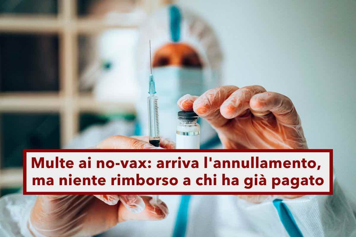 Multe ai no-vax, arriva l'annullamento, ma chi ha gi pagato non sar rimborsato: la novit nel decreto Milleproroghe