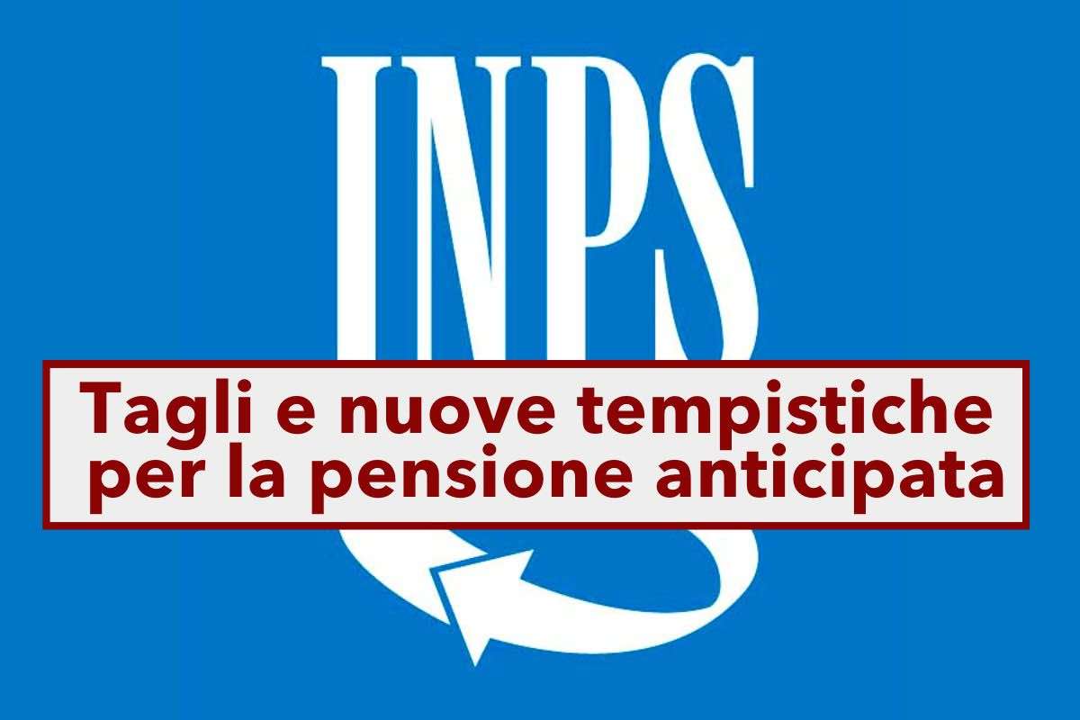 Pensione anticipata, arrivano i tagli e si allungano i tempi con l'ultima Legge di Bilancio: ecco chi verr penalizzato