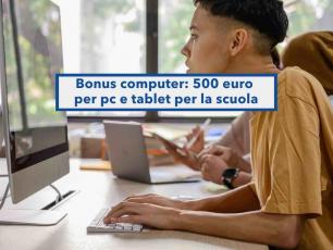 Bonus computer, puoi avere fino a 500 euro per il pc o il tablet di tuo figlio, ma dipende dalla Regione in cui vivi