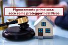 Pignoramento prima casa, ecco come puoi proteggerti dal Fisco nel 2025, ma solo se rispetti queste condizioni: Cassazione