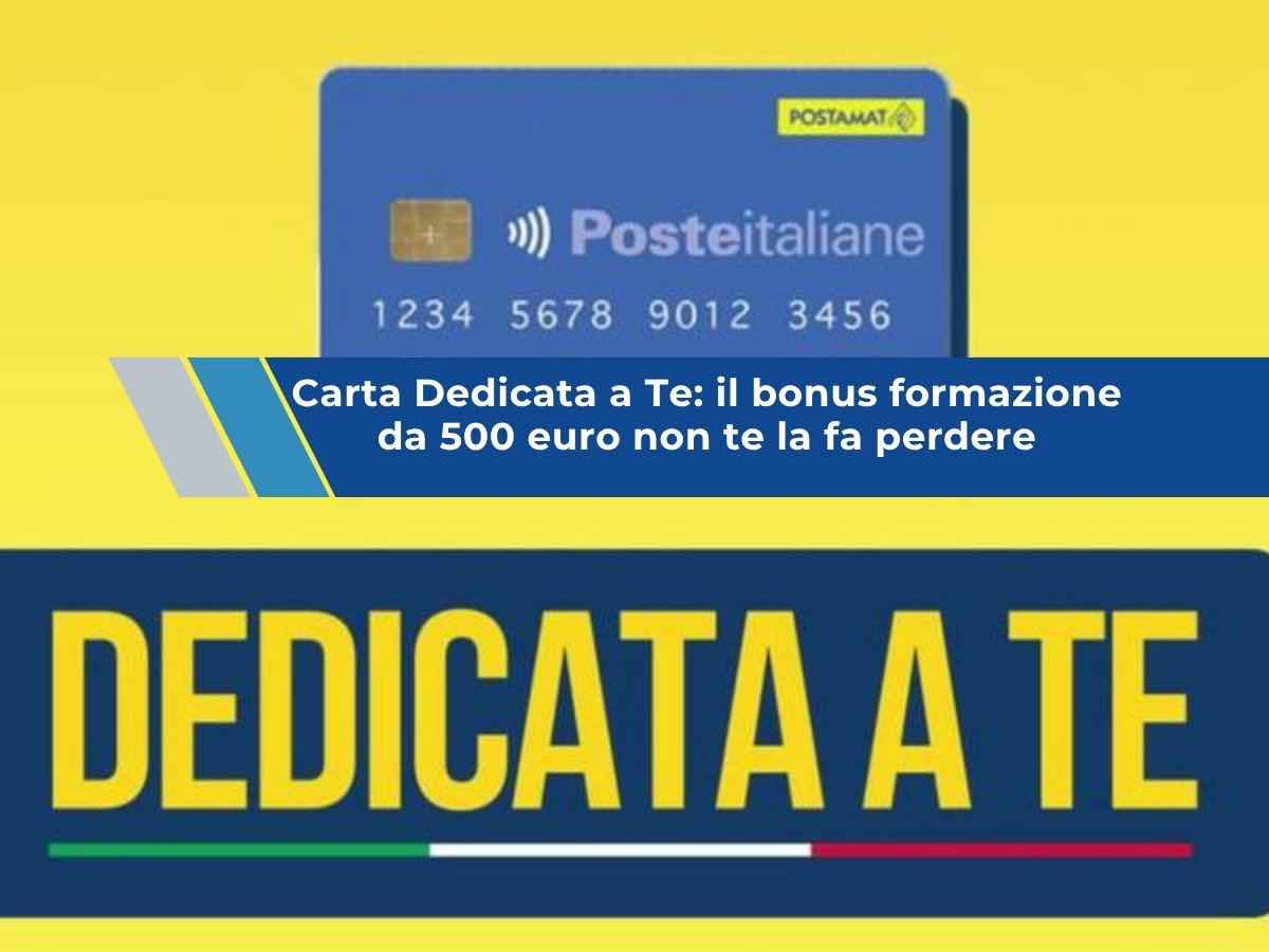 Carta Dedicata a Te 2026, ora puoi averla insieme al bonus formazione: due bonus da 500 euro, ma solo a una condizione