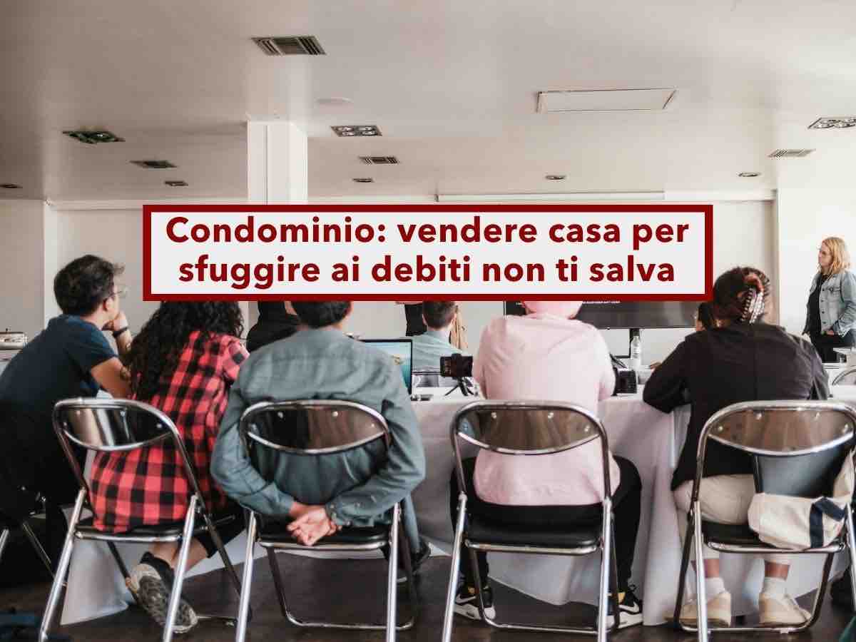 Condominio, vendere casa per sfuggire ai debiti non ti salva, il giudice pu� annullare la vendita: nuova sentenza