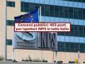 Concorso pubblico INPS 2025, 403 posti a tempo indeterminato in tutta Italia: ecco come fare domanda, requisiti e prove
