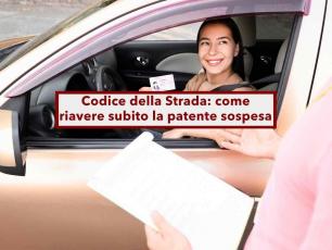 Nuovo Codice della Strada, ecco come evitare la sospensione della patente o guidare lo stesso anche se te la sospendono
