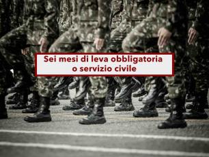 Servizio militare, torna la leva obbligatoria o servizio civile per i giovani, 6 mesi di naia: ecco la nuova proposta