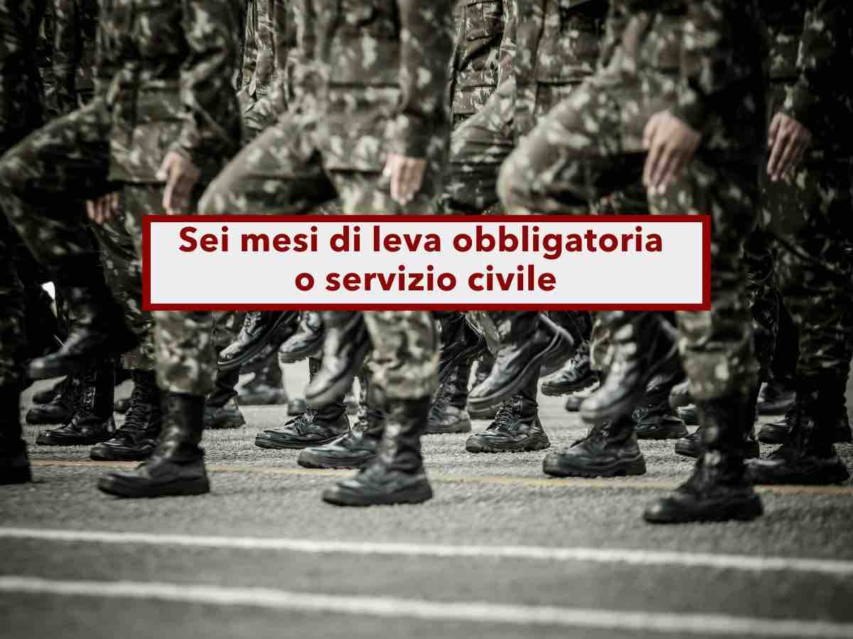 Servizio militare, torna la leva obbligatoria o servizio civile per i giovani, 6 mesi di naia: ecco la nuova proposta