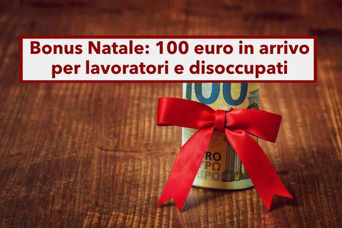 Bonus Natale 2024, in arrivo 100 euro per i lavoratori dipendenti e i disoccupati: ecco i requisiti da rispettare