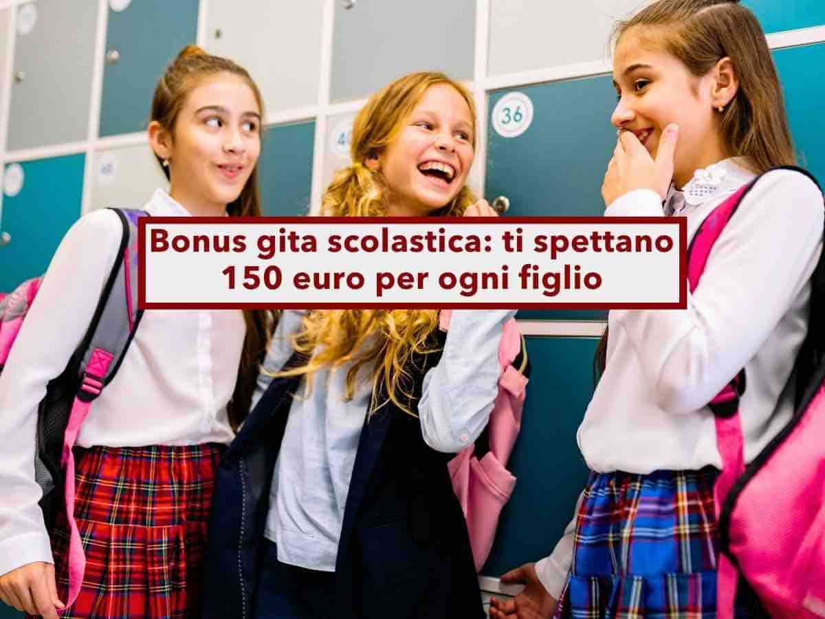 Bonus gita scolastica 2026, ti spettano 150 euro per ogni figlio, nuove soglie ISEE: ecco per chi e come richiederlo