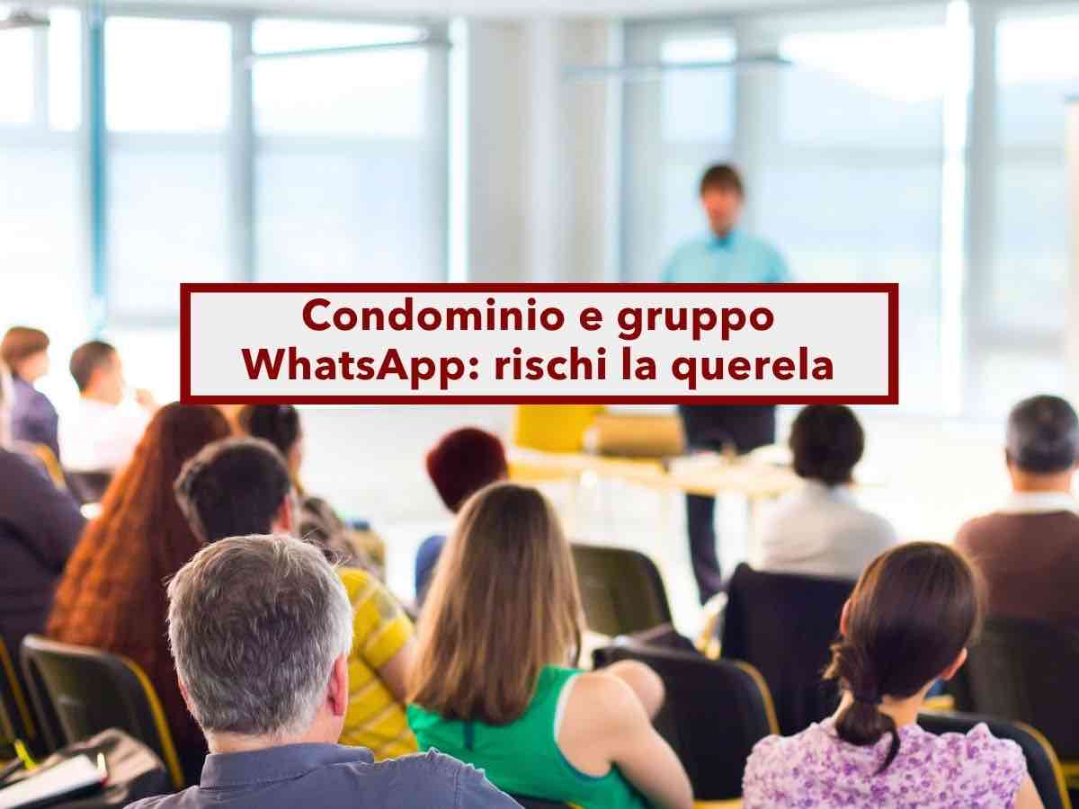Condominio, rischi grosso se insulti un vicino nel gruppo WhatsApp, anche se cancelli subito dopo: ecco cosa devi evitare