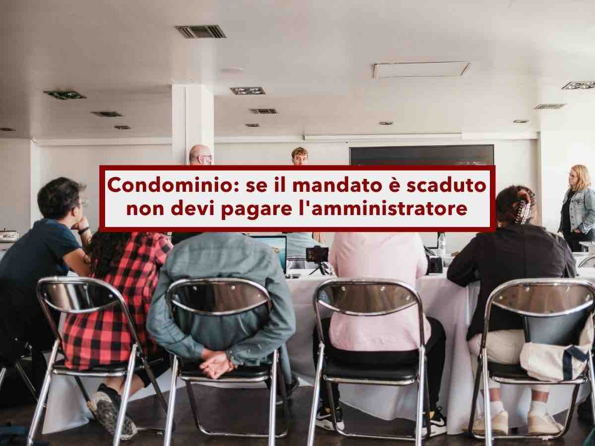 Condominio, non devi pi� pagare l'amministratore se scade il mandato, lavorer� gratis fino al successore: nuova sentenza