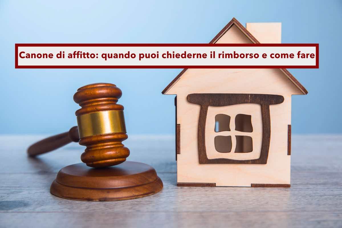 Canone di affitto, puoi chiedere il rimborso di tutte le mensilit versate: ecco quando, come fare e cosa dice la legge