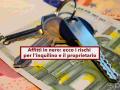 Contratto di affitto non registrato 2025, linquilino ha diritto al rimborso dei canoni versati e il contratto  nullo
