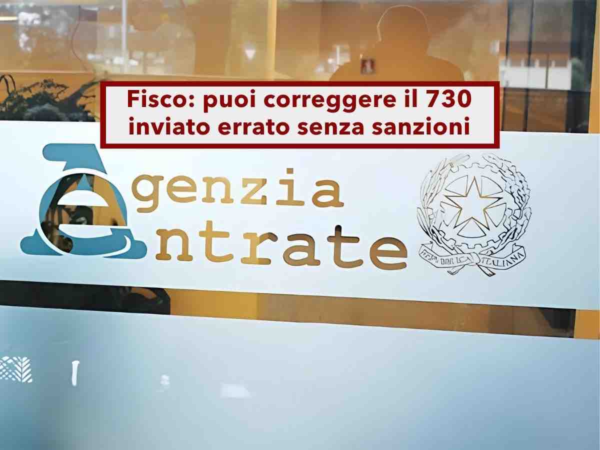 Agenzia delle Entrate, ora puoi correggere il 730 inviato sbagliato senza sanzioni entro il 22 giugno: ecco la procedura