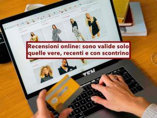 Recensioni online, da oggi sono vietate quelle false, scadono dopo 2 anni e non puoi incentivarle: ecco le nuove regole