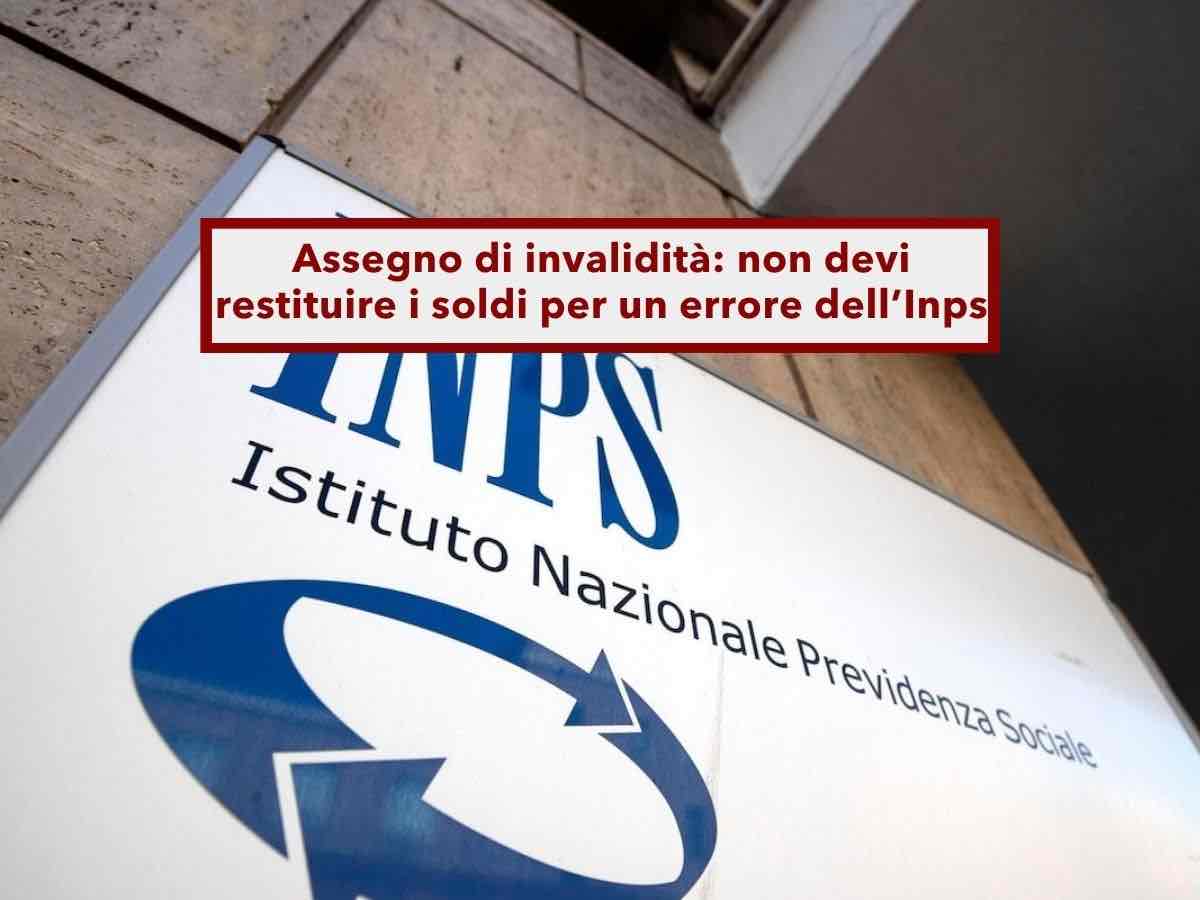 Assegno di invalidit�, non devi restituire i soldi che l'INPS ti chiede indietro se hai dichiarato tutto: nuova sentenza