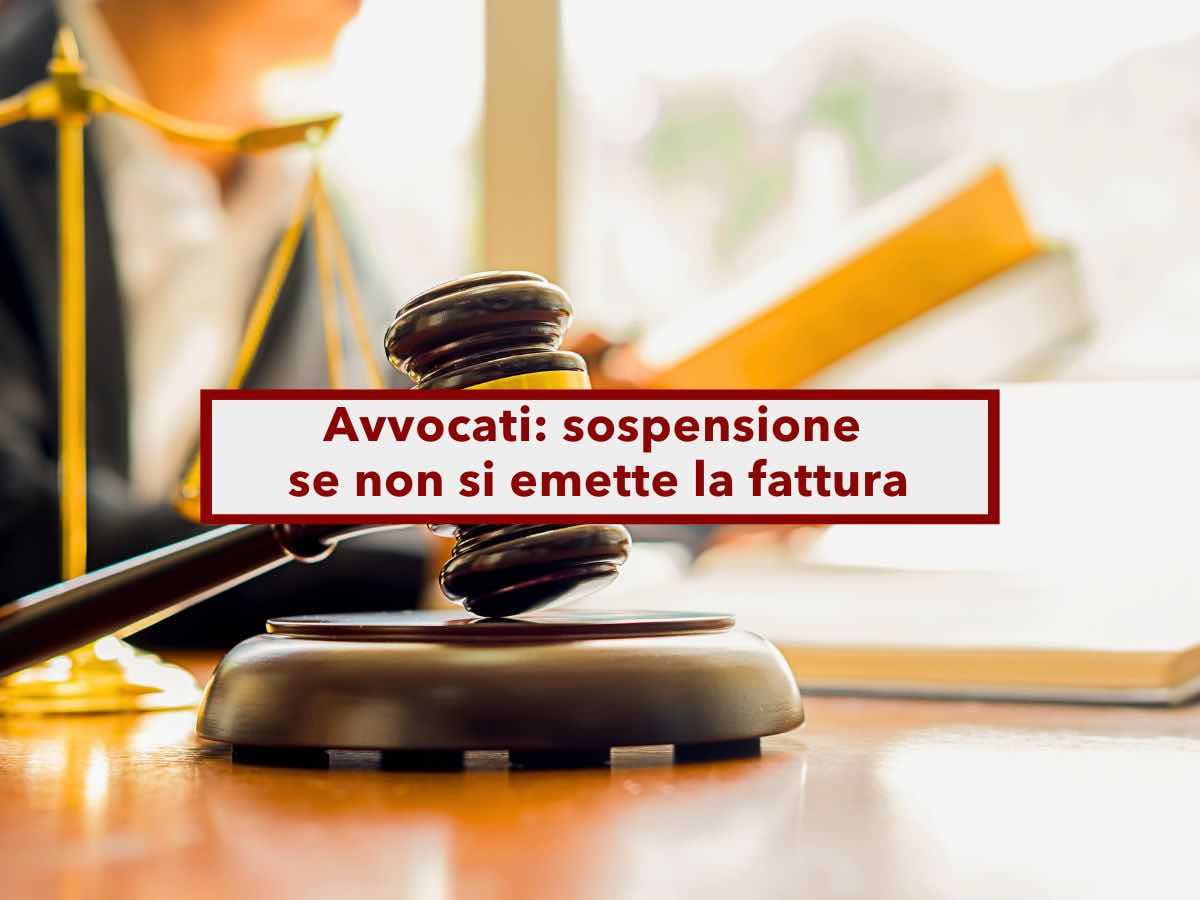 Avvocato, scatta la sospensione di un anno se non emetti fattura,  una violazione del Codice Deontologico: Cassazione