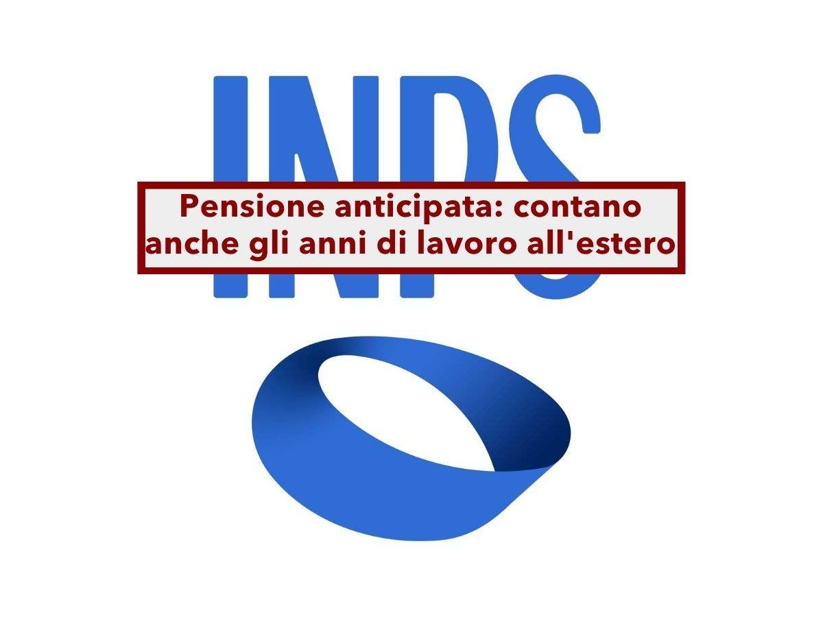 Pensione anticipata, ora contano anche gli anni di lavoro svolti all'estero, se sono stati faticosi: nuova sentenza UE