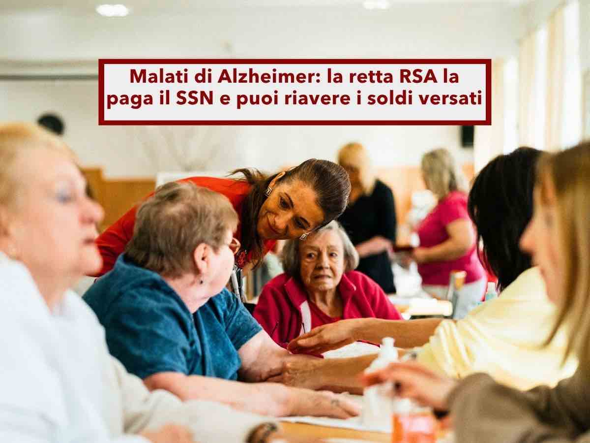Malati di Alzheimer, ora la retta all'RSA la paga lo Stato e puoi riavere anche i soldi gi� versati: nuova sentenza