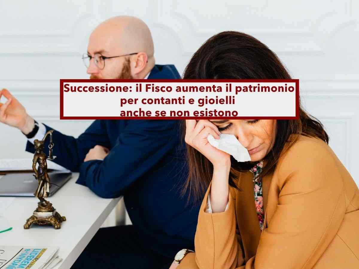 Successione, paghi le tasse su gioielli e contanti mai ricevuti in eredit�, il Fisco aggiunge il 10%: ecco come evitarlo