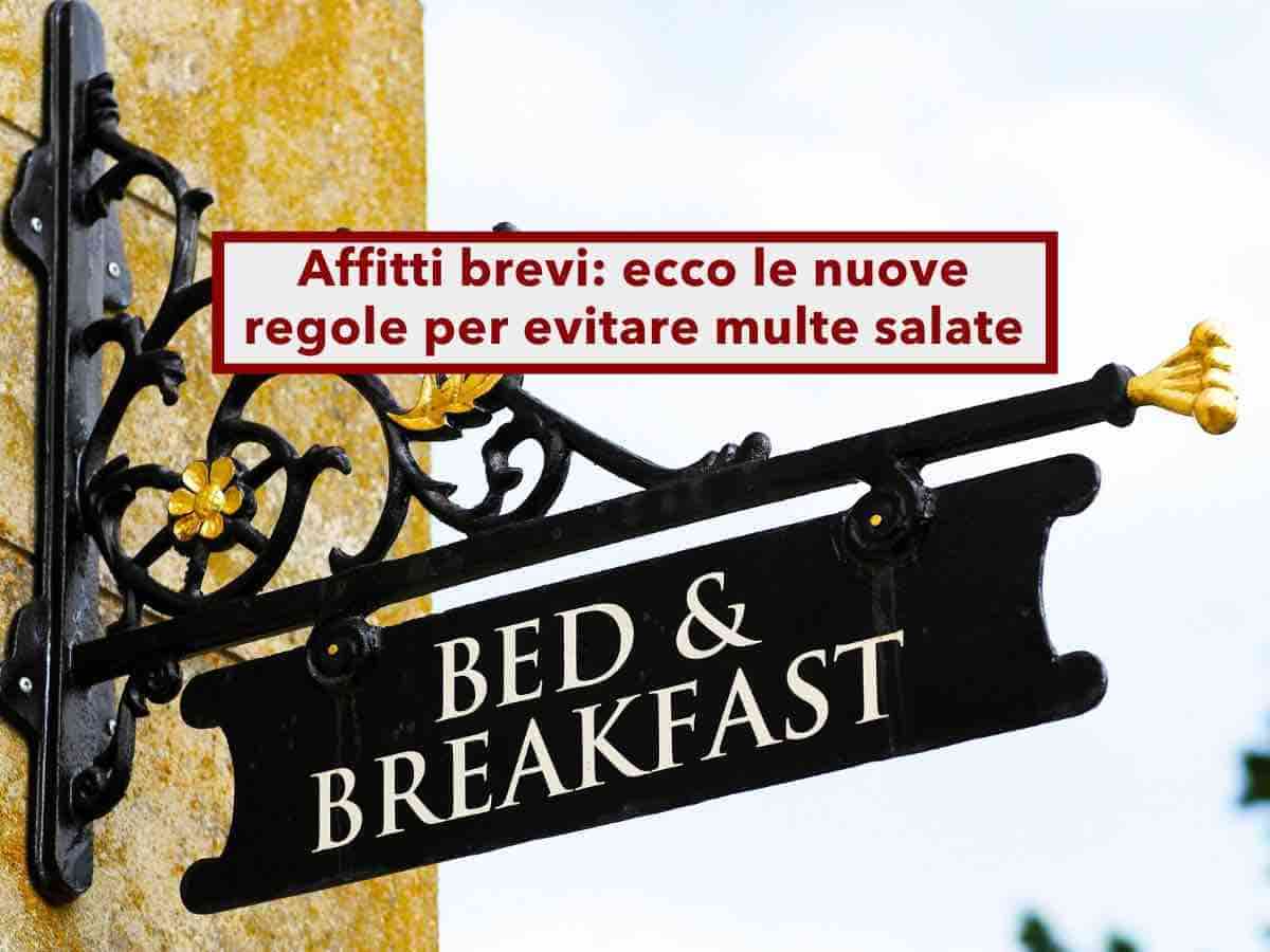 Affitti brevi, arrivano nuove regole, ecco l'elenco: attenzione alle irregolarit� edilizie e al numero dei posti letto