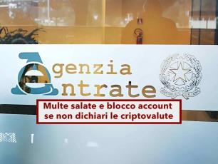 Agenzia delle Entrate, dal 2026 le criptovalute saranno tracciate dal fisco: multe salate a chi non collabora: novit UE