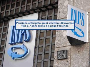 Pensione anticipata 2026, ora puoi smettere di lavorare fino a 7 anni prima e ti paga l�azienda: nuova circolare INPS