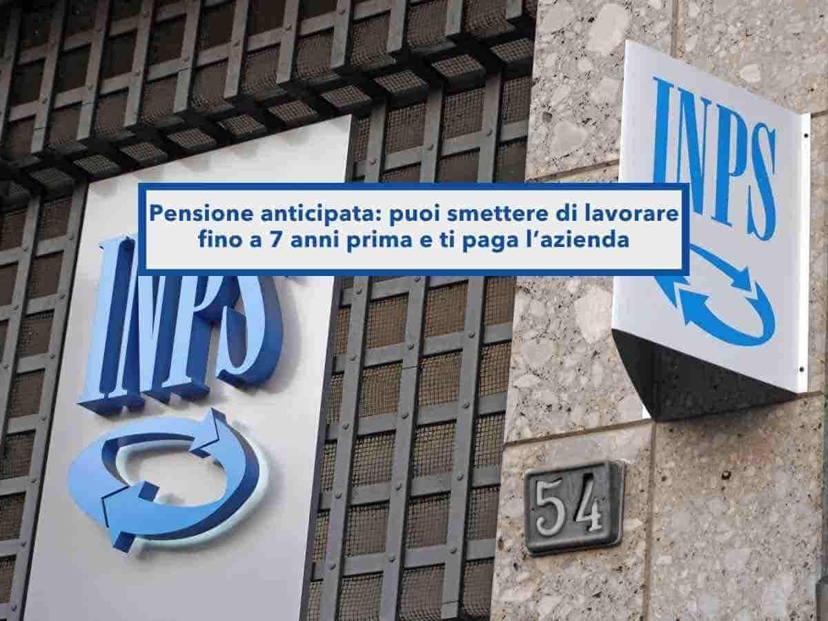 Pensione anticipata 2026, ora puoi smettere di lavorare fino a 7 anni prima e ti paga l�azienda: nuova circolare INPS