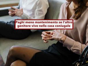 Separazione, puoi farti ridurre l'assegno di mantenimento se l'ex resta a vivere nella casa coniugale: ecco come