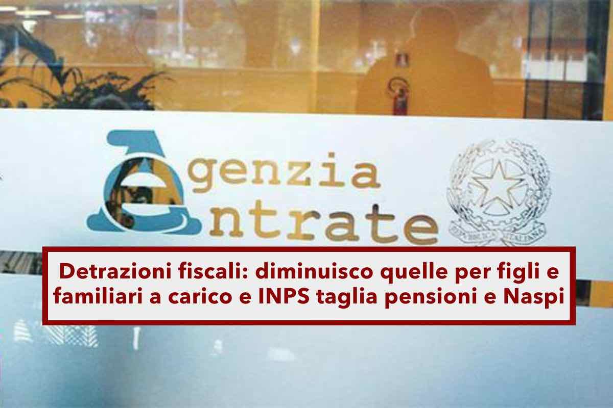 Detrazioni fiscali 2025, diminuisco quelle per figli e familiari a carico, tagli su pensioni e Naspi: ecco le novit INPS