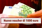 Nuovo voucher di 1000 euro in arrivo a sostegno del reddito familiare: ecco a chi spetta e come richiederlo