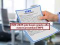 ISEE 2025, da oggi puoi accedere facilmente ai bonus, il tuo ISEE si abbassa in automatico con la nuova procedura INPS