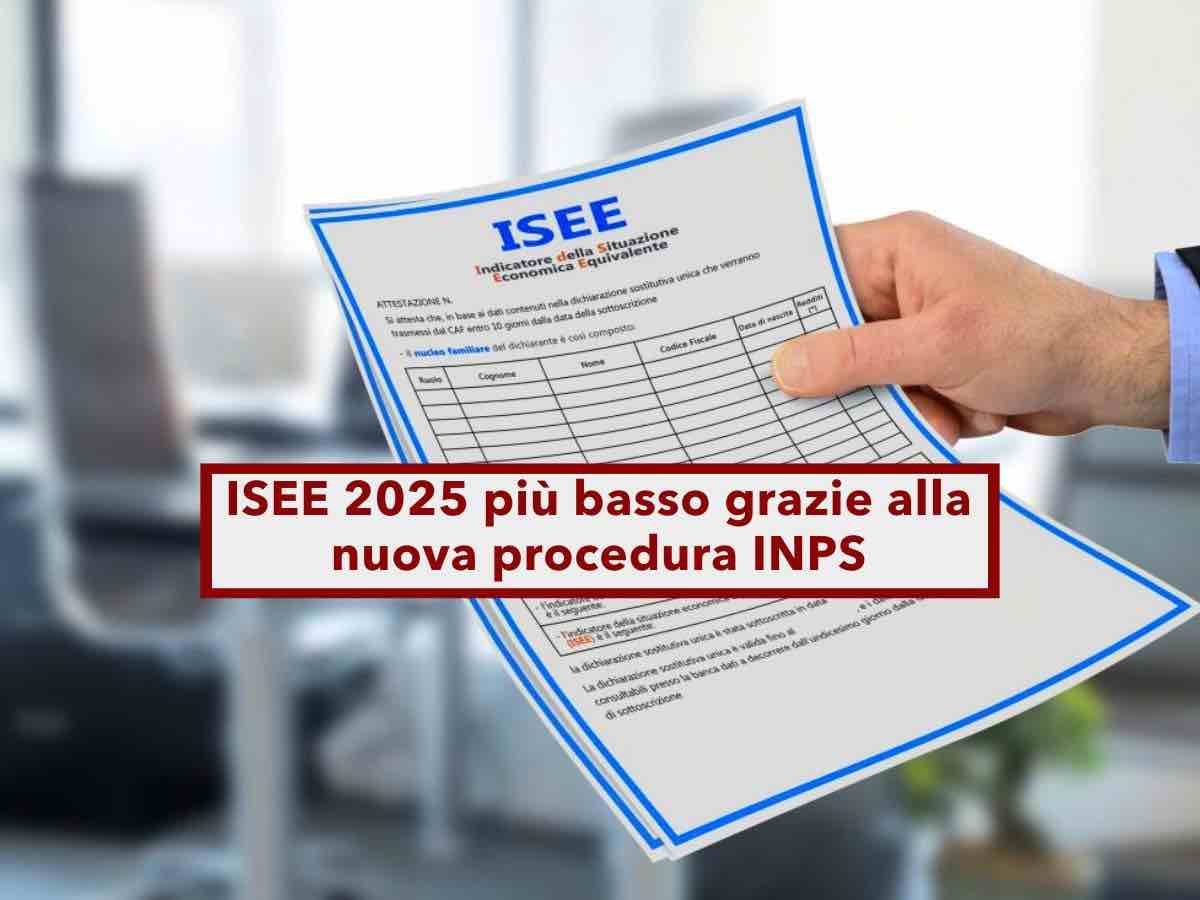 ISEE 2025, da oggi puoi accedere facilmente ai bonus, il tuo ISEE si abbassa in automatico con la nuova procedura INPS