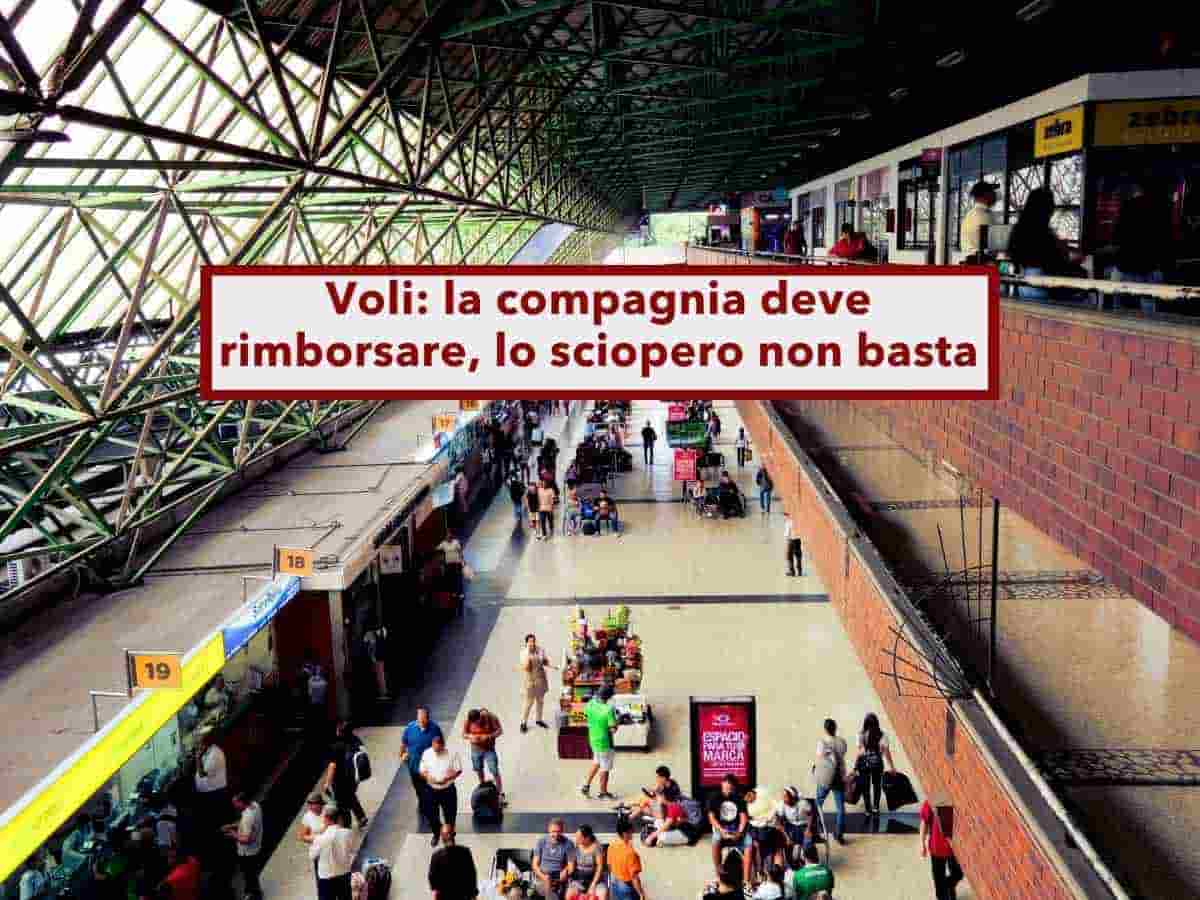 Voli, ora la compagnia non pu� negarti il rimborso del volo annullato solo perch� c'era uno sciopero: nuova ordinanza