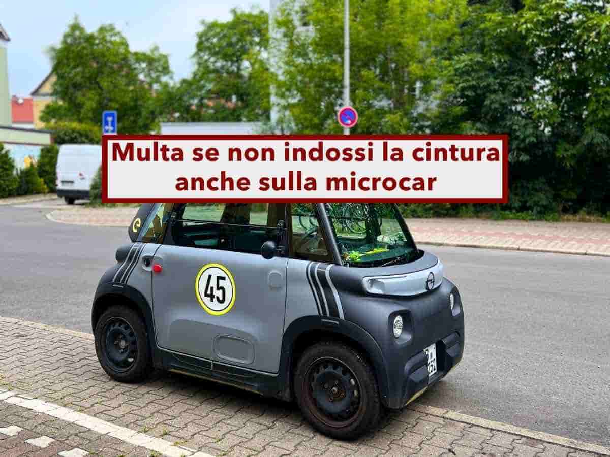 Nuovo Codice della Strada, arriva la multa per chi non indossa le cinture di sicurezza sulle microcar: nuova proposta