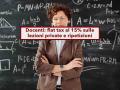 Insegnanti, potete fare ripetizioni pagando solo il 15% di flat tax senza partita IVA: confermato nel nuovo TUIR