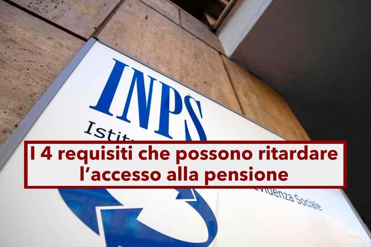 Pensioni, attento a questi requisiti, potresti ritardare l'accesso alla pensione: ecco quali sono e cosa puoi fare