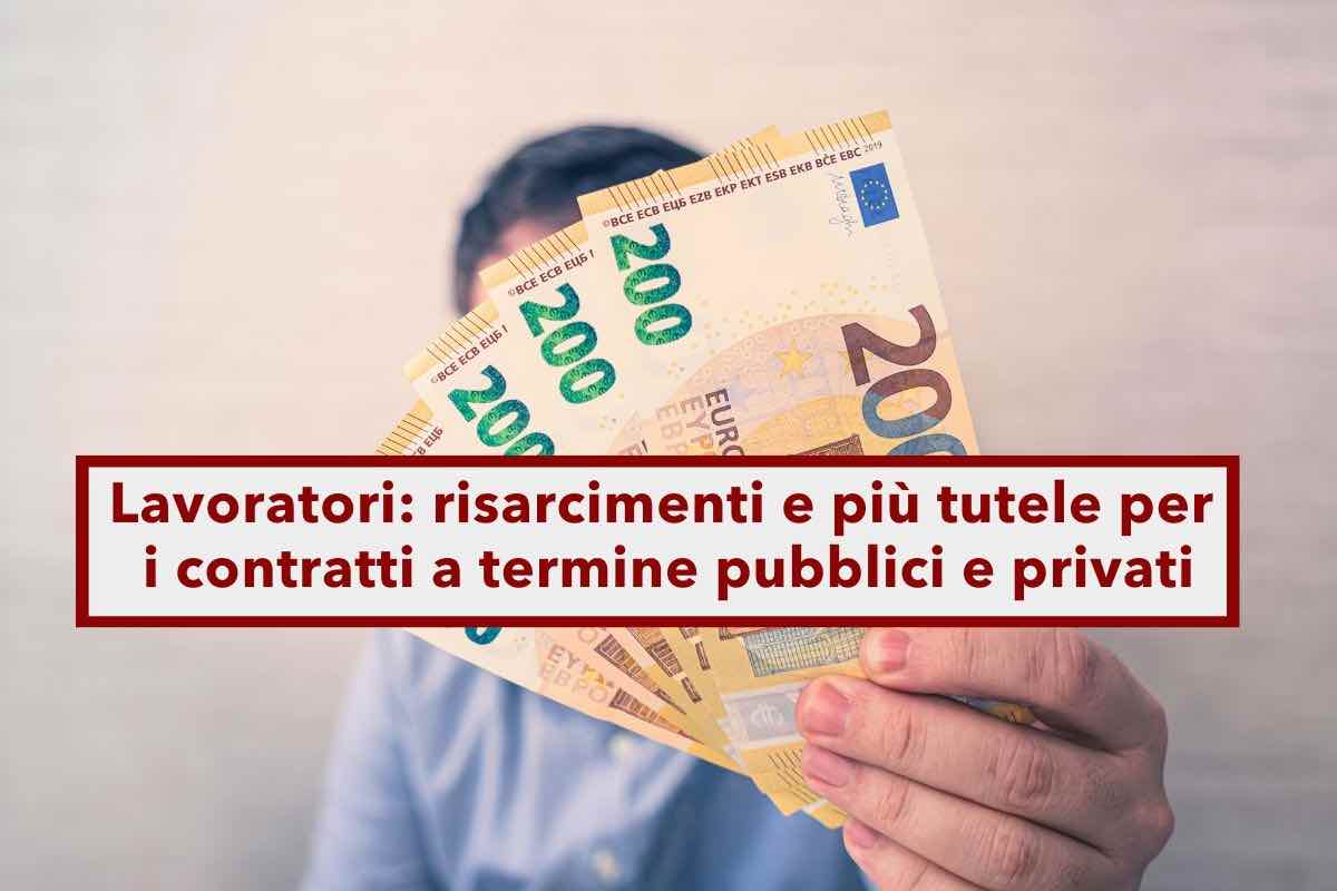 Lavoratori, da oggi maxi risarcimento per prolungamento illegittimo dei contratti a tempo determinato: nuovo Decreto