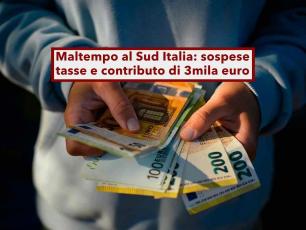 Maltempo Sud Italia, zero tasse fino ad aprile, contributo di 3mila euro e bollette sospese: ecco chi ha diritto a tutto