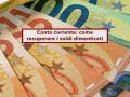 Conto corrente, puoi recuperare i soldi dimenticati da anni su un conto dormiente: ecco come scoprirlo gratis