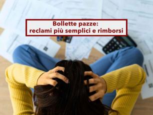 Bollette, da oggi puoi fare reclamo facilmente e ti spetta anche un rimborso se non risolvi velocemente: ecco come fare