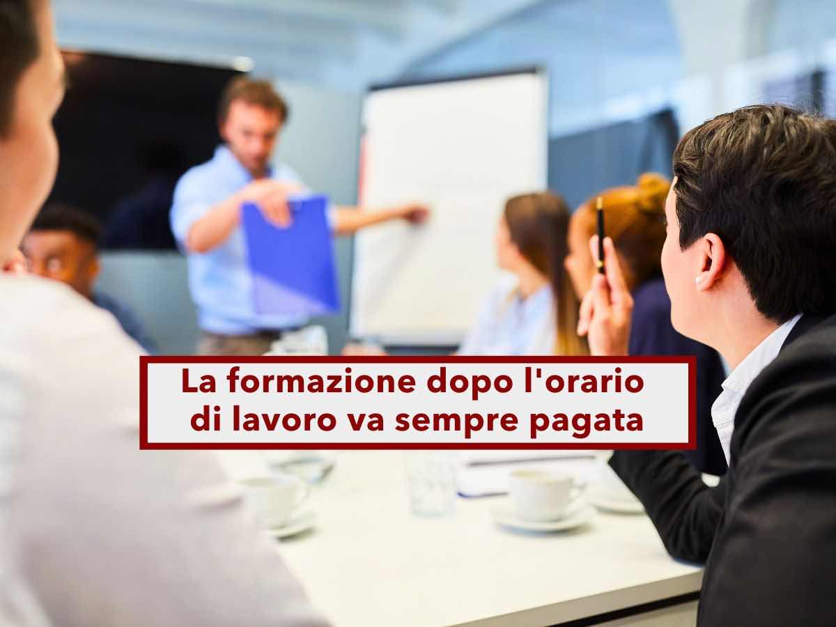 Lavoratori, il datore pu obbligarti a fare formazione dopo l'orario di lavoro, ma deve sempre pagarti: la Cassazione