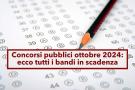 Concorsi pubblici ottobre 2024, migliaia di posti a tempo indeterminato: ecco tutti i bandi in scadenza e i dettagli