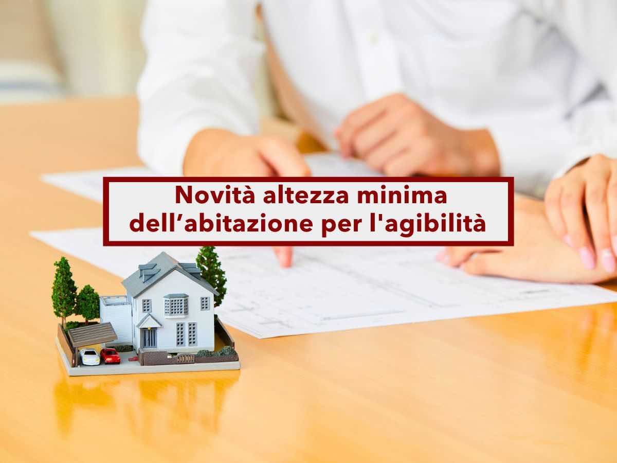 Decreto Salva Casa, ecco le nuove altezze minime delle abitazioni per avere l'agibilit: la guida completa e aggiornata