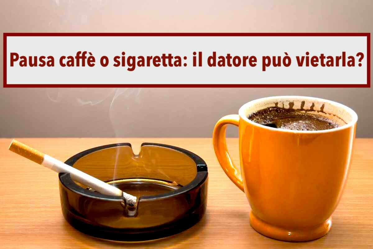 "Pausa caff o sigaretta", il datore di lavoro pu vietarla solo in alcuni casi: ecco quando e la giusta durata