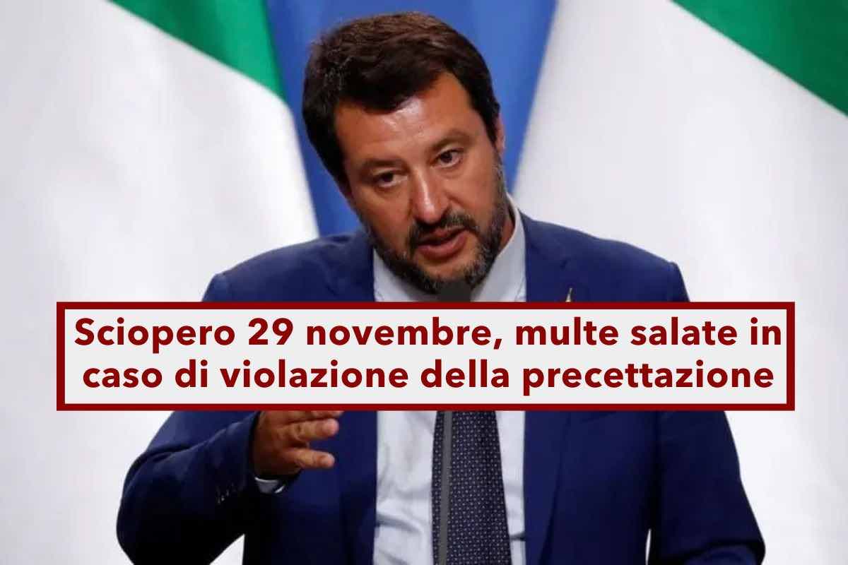 Sciopero 29 novembre, il Ministro Salvini firma la precettazione: ecco in cosa consiste e le multe in caso di violazione