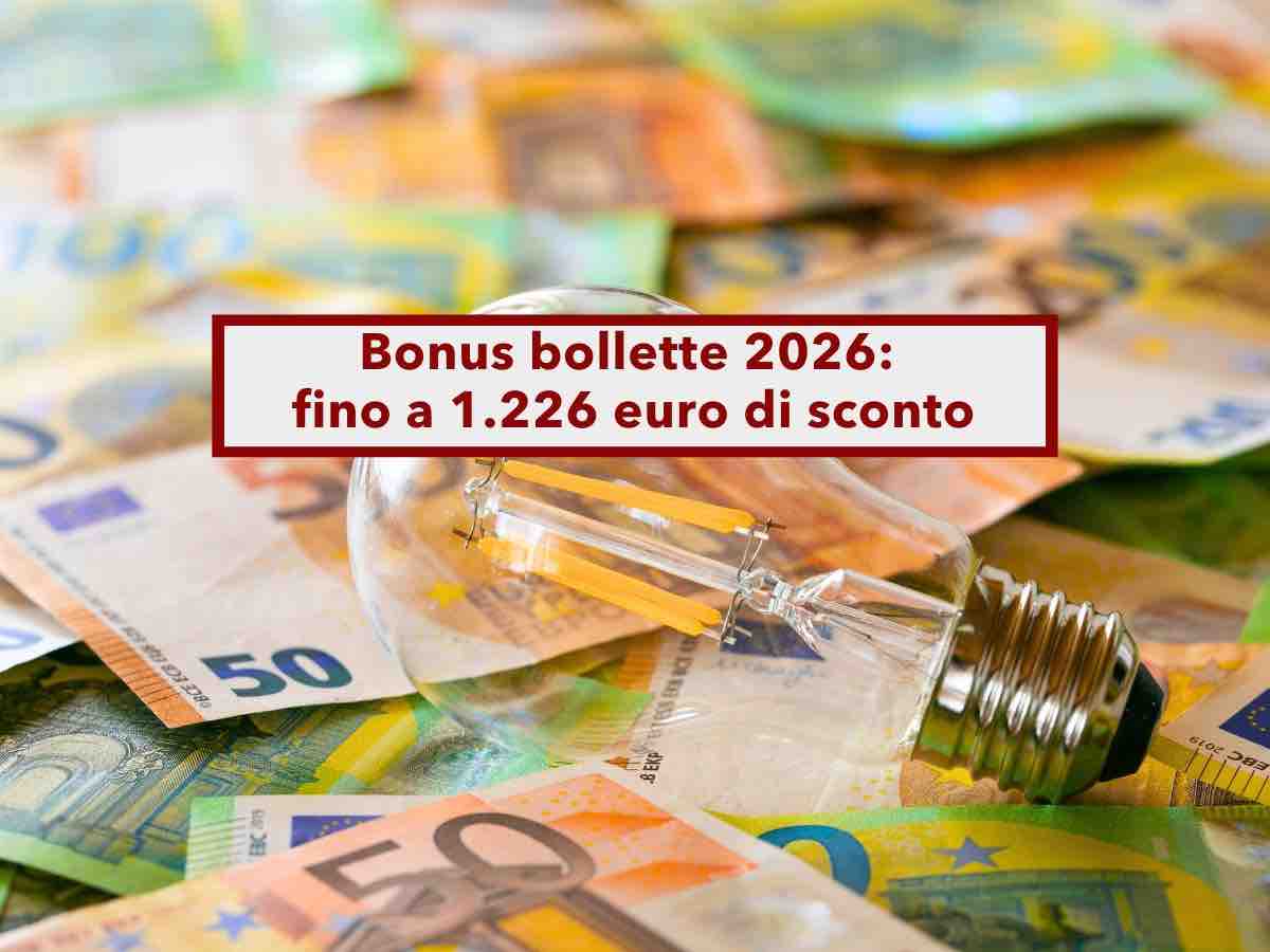 Bonus bollette 2026, fino a 1.226 euro di sconto su gas, luce e acqua: ecco a chi spetta, i requisiti e tutti i dettagli