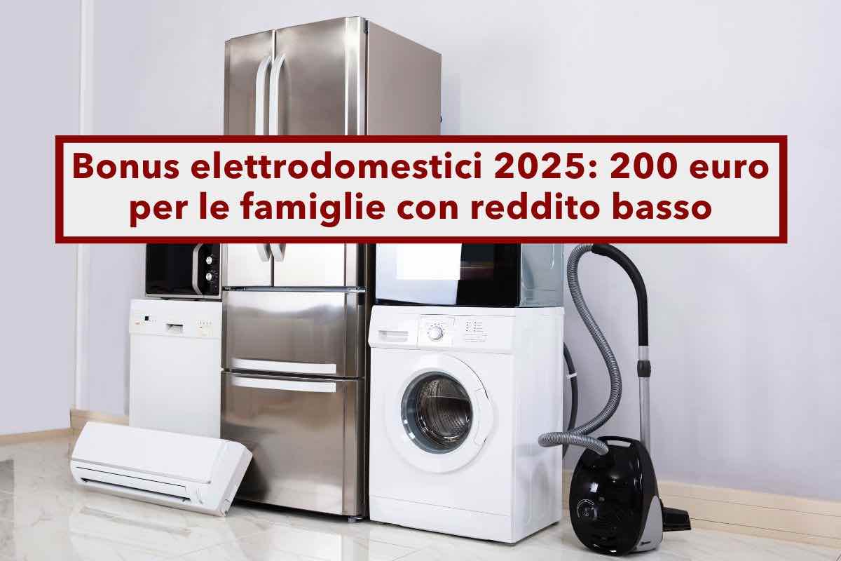 Bonus elettrodomestici 2025, in arrivo fino a 200 euro per le famiglie in base al reddito: ecco cosa potrai acquistare