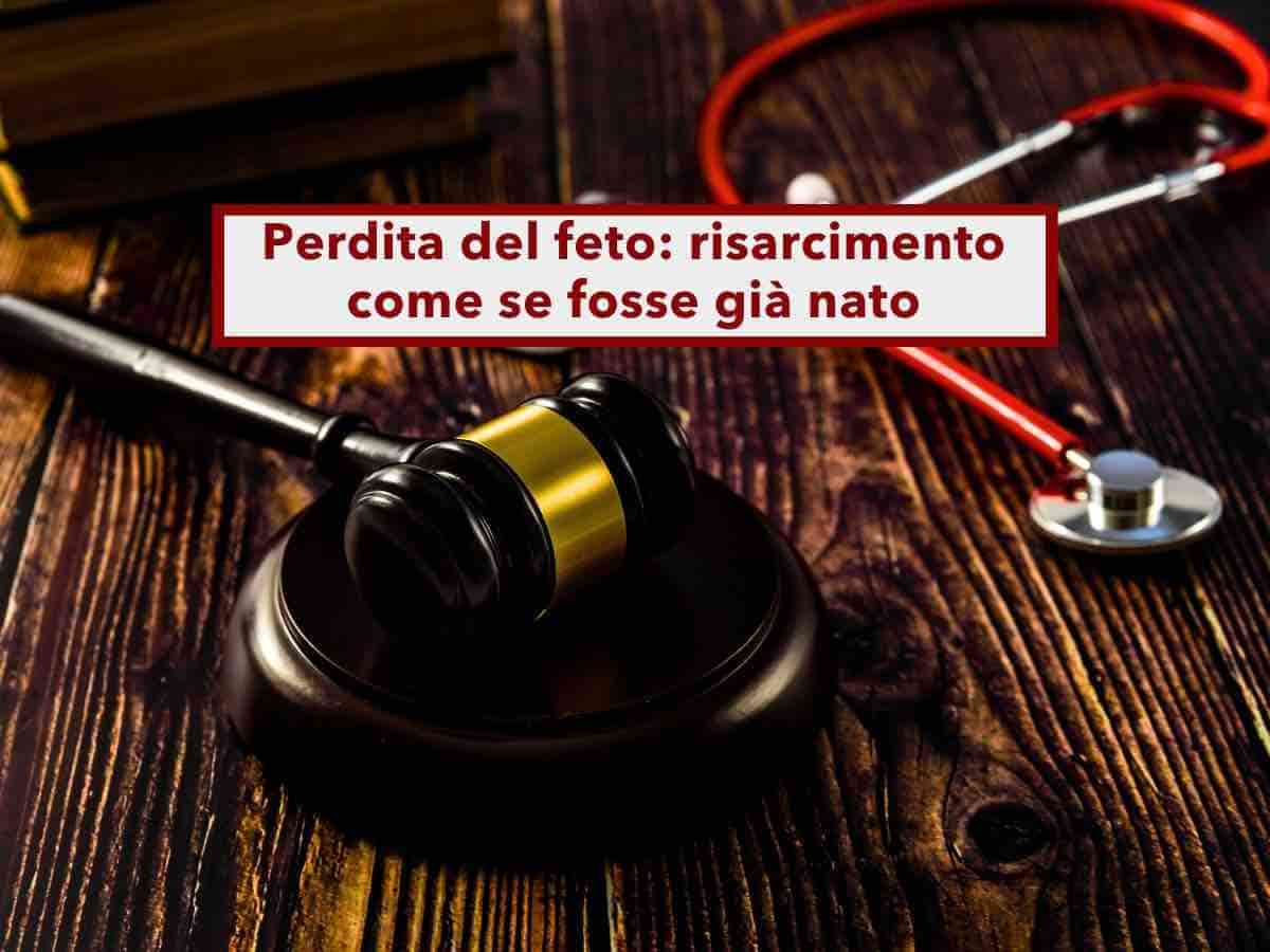 Perdita del feto, ora ti spetta un risarcimento come per un bambino gi� nato, c'� gi� legame affettivo: nuova sentenza